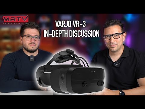 Varjo VR-3 - In-Depth Discussion - All The Pros & All The Cons - The MRTV Experience Report
