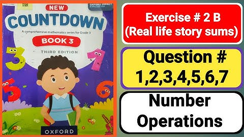 Oxford countdown book3 third edition unit 2|Number Operations|countdown3 exercise 2b|3 class math 2b