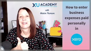How to enter business expenses paid personally in Xero