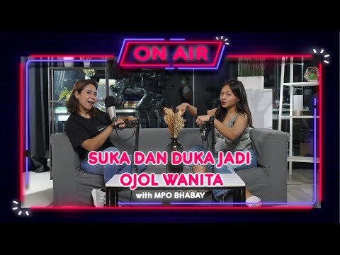 #37 NGOMEL | NGOMONGIN SUKSES DI TIKTOK SAMPAI SUKA DAN DUKA MENJADI OJOL WANITA WITH @mpobhabay7523