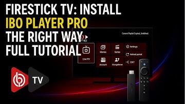 Firestick TV: Install IBO Player Pro the Right Way – Full Tutorial