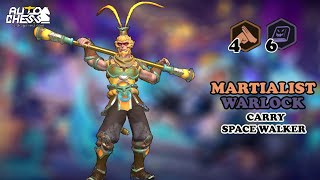 NOT ALL DUALPLOT TO BECOME CARRY BUT SPACE WALKER ON MARTIALIST WARLOCK !!! - Auto Chess Mobile