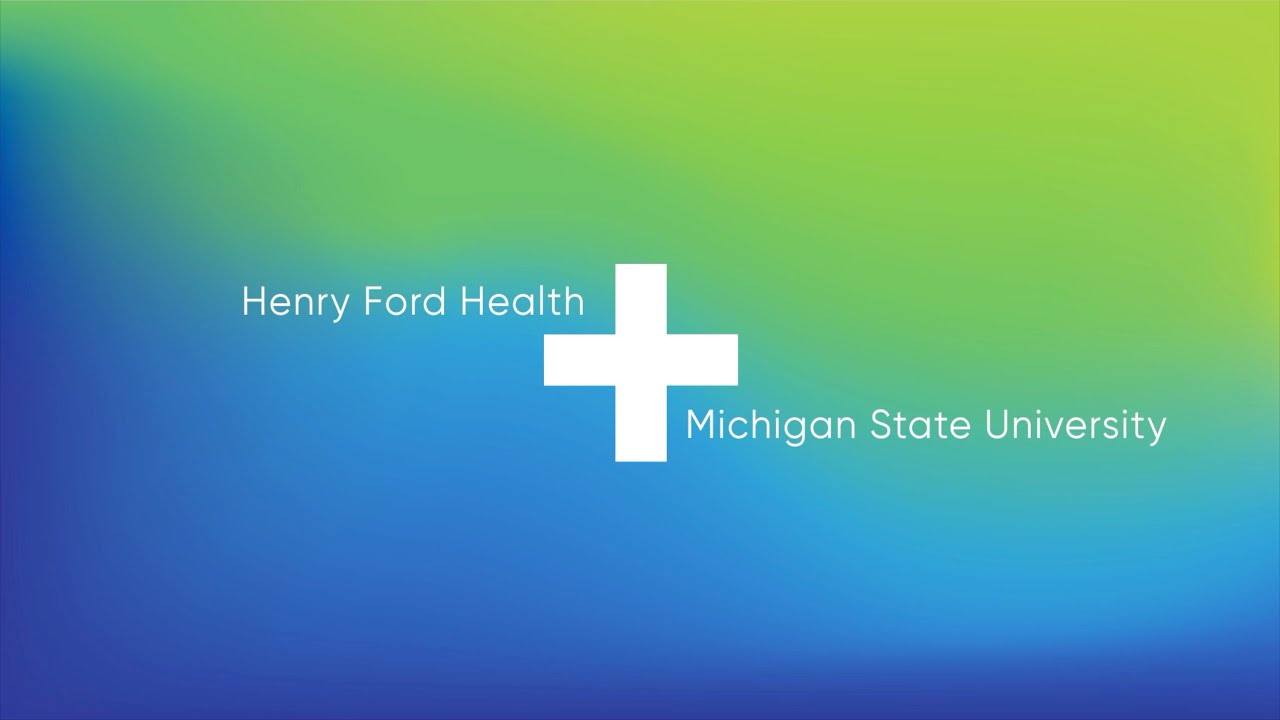 Henry Ford Health + Michigan State University Health Sciences YouTube