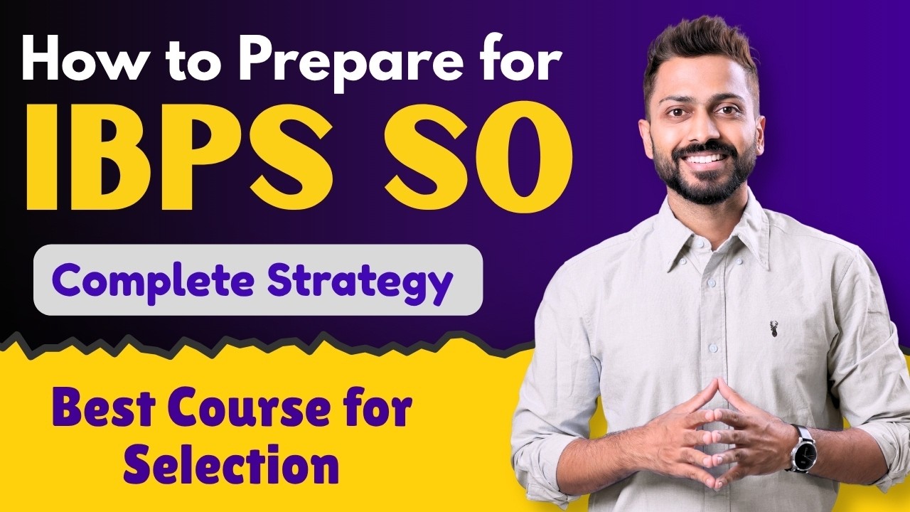 How to Prepare for IBPS SO 2026 🔥 Complete Strategy + Best Course for ...