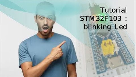 Tutorial stm32f103 : blinking led