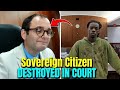 Ignorant Sovereign Citizen Challenges Court — Judge SHUTS DOWN Every Claim!