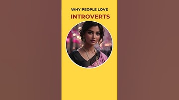 Why People Love Introverts #introvertsecrets #introverts #introvertstrengths #introvertsrule #extrov