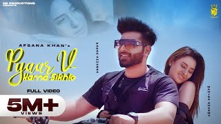 Pyaar V Karna Sikhle : Afsana Khan | Mahira Sharma | Paras Chhabra | Latest Punjabi Songs 2021 | NDP