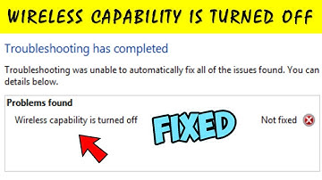 Wireless capability is turned off windows 7