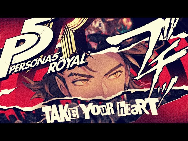 【PERSONA 5 THE ROYAL】Take your time.のサムネイル