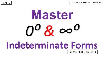 0⁰ & ∞⁰ Indeterminate Forms of Limits Problems P3 | Most Important Limits Concepts for IIT JEE 2026