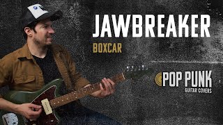 Jawbreaker – Boxcar (Guitar Playthrough)