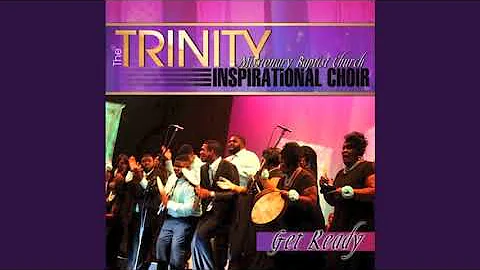 Give Up The World - Trinity Inspirational Choir