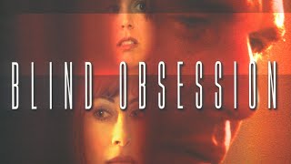 Blind Obsession (2001) I Full Movie I Brad Johnson I Megan Gallagher I Roxanna Zal I Ken Kercheval