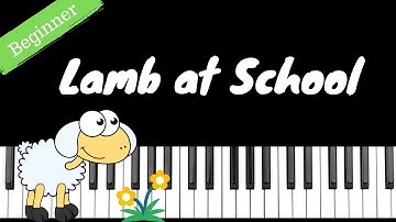 Mary Had a Little Lamb (Lamb at School) | BEGINNER Piano Tutorial
