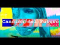 Cancin del futuro  azain