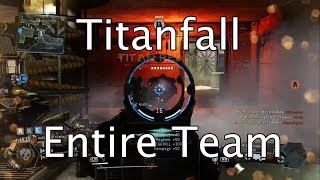 Killing the Entire Enemy Team in less than 10 Seconds! - Titanfall
