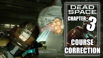 Dead Space Remake - Chapter 3 - Course Correction -  PS5 Gameplay Walkthrough 2023