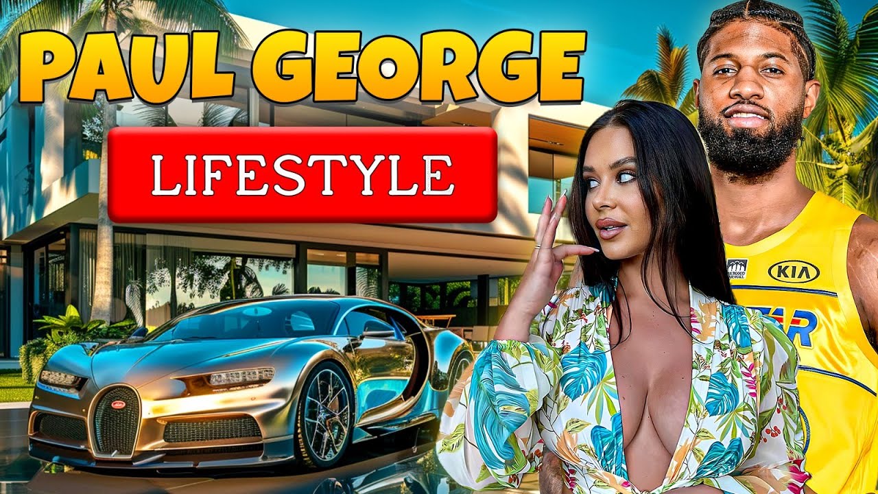 Paul George Lifestyle, Wife, Kids, House, Cars, and Net Worth