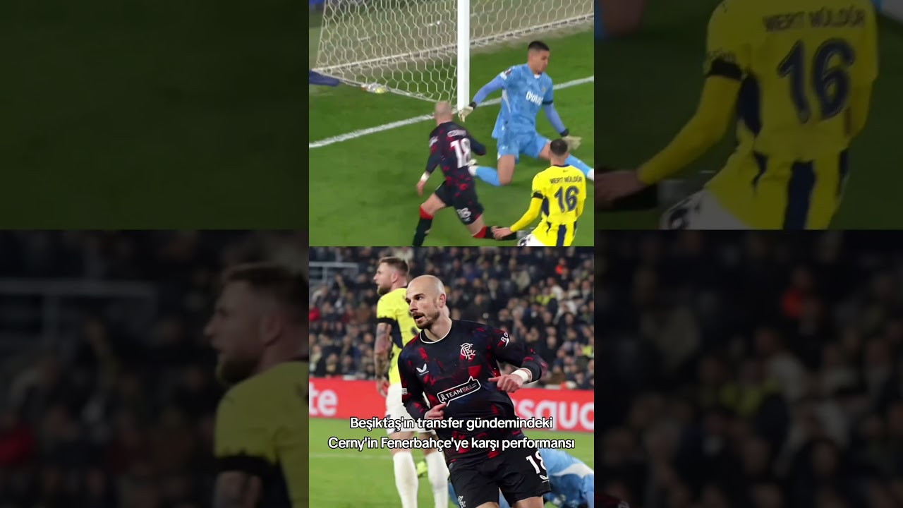 Beşiktaş'ın istediği Cerny geçen sezon Fenerbahçe'ye 2 gol atmıştı. 