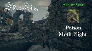 Ash of War - Poison Moth Flight - Everything you need to know | Elden Ring
