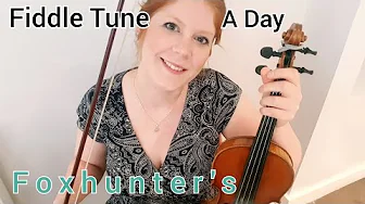 Foxhunter's (Irish Slipjig) FIDDLE TUNE A DAY