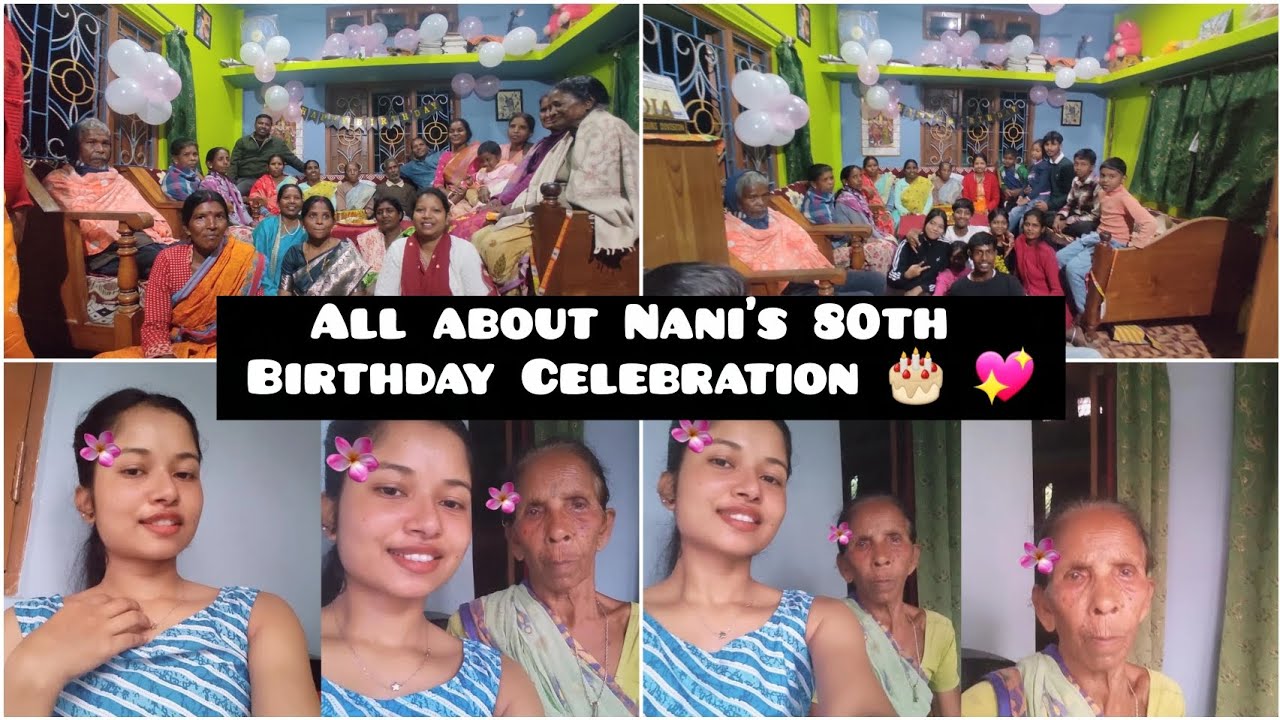 All about Nani's 80th Birthday Celebration 🎂💖🥳