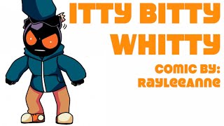 Itty Bitty Whitty | Friday Night Funkin' Comic Dub