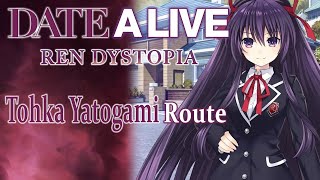 Date A Live: Ren Dystopia ⏐ Tohka Yatogami Route