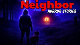 12 True Neighbor Horror Story| Every Night, He Got Closer| True Creepy Neighbor Story| Scary Stories