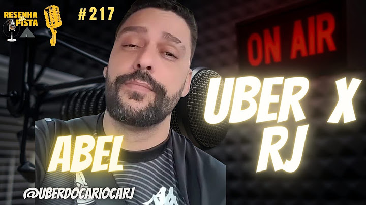 ABEL - UBERX RJ - Resenha na Pista #217