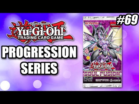 Soul Fusion | Yu-Gi-Oh! Progression Series #69