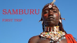 Samburu - Adventure in the North of Kenya