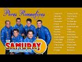 GRUPO SAMURAY GRANDES EXITOS ROMANTICOS - GRUPO SAMURAY VIEJITAS PERO BONITAS 90S