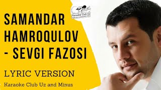 Video thumbnail of "#Lyric v. Samandar Hamroqulov - Sevgi fazosi | lyric version"