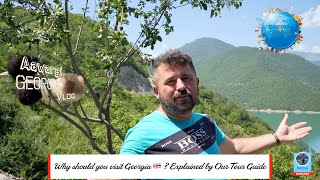 Why should you visit Georgia ? Explained by our Tour Guide