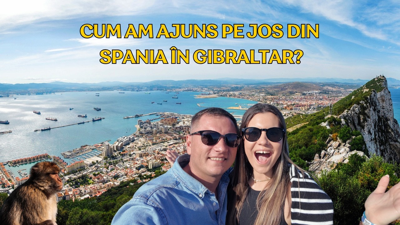 CUM AM AJUNS PE JOS DIN SPANIA ÎN GIBRALTAR | La pas timp de 7 ore spre capătul Europei #todicii