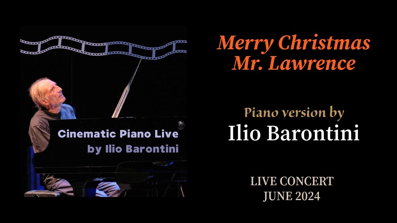 Merry Christmas Mr. Lawrence. Ilio Barontini, piano