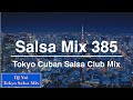 Salsa mix 385   tokyo cuban salsa club mix