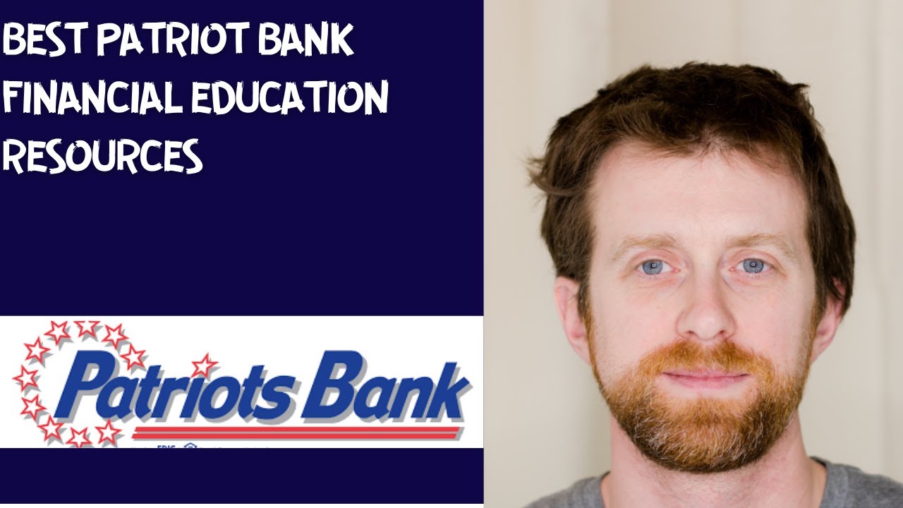 Best Patriot Bank financial education resources