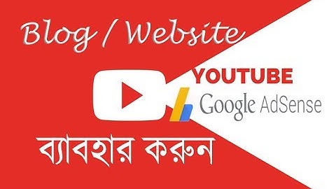 How To Use YouTube Google Adsense on Your Website | Blog | Bangla Tutorial @RASELsMarketingPlace
