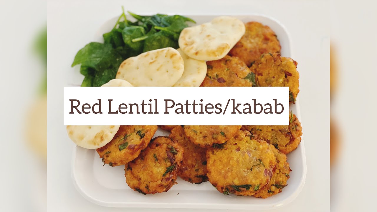 Red lentil patties Masoor daal kebab High fiber YouTube