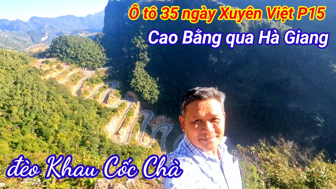 Ô tô 35 xuyên Việt 35 ngày P15. đèo Mã Phục, Khau Cốc Chà, Mèo Vạc 