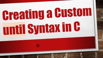 Creating a Custom until Syntax in C