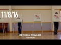 11/8/16 (2017) | Official Trailer HD