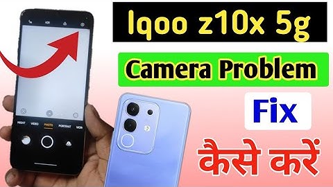 Iqoo z10x 5g camera setting/ iqoo z10x 5g camera setting reset kaise kare, camera problem fix