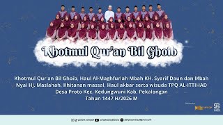 Download lagu 🔴 Khotmul Qur'an Bil Ghoib PonPes Salafiyah Syafiyah Proto Kedungwuni Pekalongan Tahun 1447 H/2026 H