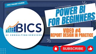 Power BI for Beginners: Video #4 - Report Design in Practice
