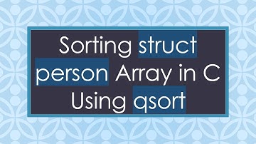 Sorting struct person Array in C Using qsort