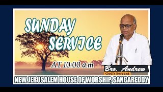 Sunday Service by Bro. Andrew || Gods Servant || Sangareddy || 25-06-2023